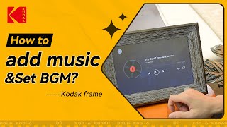 How to upload music to Kodak Digital Photo Frame and set background music [upl. by Ramsey]