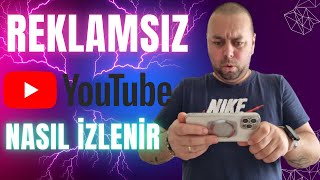 Reklamsız youtube nasıl izlenir [upl. by Barthel]