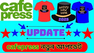 cafepress update। print on demand business [upl. by Becca979]