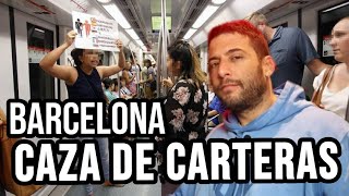 quotCAZANDO CARTERISTAS EN BARCELONAquot La ciudad con más carterismo de Europa se organiza [upl. by Saxon]