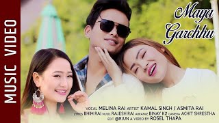 Melina Rai  Maya Garchhu • Bhim Pardeshi Rai Ft Kamal Singh amp Asmita Rai • Nepali Song [upl. by Charles486]