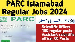 How to apply PARC Islamabad Regular Scientific officer Assistant scientific Officer jobs 2024 [upl. by Ahseken291]