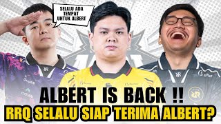 ALBERT IS BACK  RRQ SELALU SIAP UNTUK TERIMA ALBERT KEMBALI KE TIM LAMANYA [upl. by Sheryl]