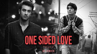 One Sided Love Mashup  Vinick  Main Rooyan  Bulleya  Kabira  Bollywood Lofi  Mashup 2022 [upl. by Scheer451]