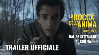 LA BOCCA DELLANIMA di Giuseppe Carleo 2024  Trailer Ufficiale HD [upl. by Dyan]