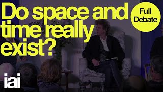 Do Space and Time Really Exist  Full Debate  Huw Price Julian Barbour Michela Massimi [upl. by Nnaik284]