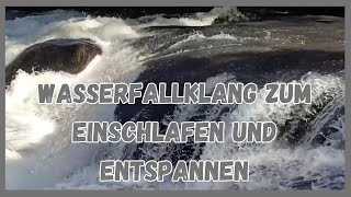 🌊💤 WASSERFALLKLÄNGE ZUM SCHLAFEN ✨🌿 [upl. by Lean]