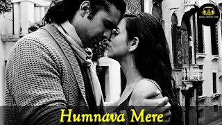 Humnava Mere Song  Jubin Nautiyal songs music jubinnautiyal [upl. by Annawad]