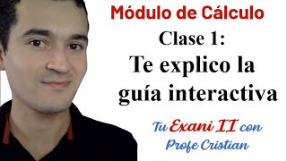 Clase 1 Módulo de Cálculo diferencial e integral  Exani II  Guía interactiva [upl. by Nagn65]