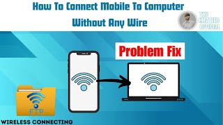 Transfer File Wirelessly  Between PC amp MobilePhone  Using WIF FTP Server  The Khateeb Official [upl. by Wyler]