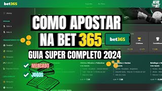 COMO APOSTAR NA BET365  GUIA SUPER COMPLETO INICIANTES 2024 [upl. by Ahsinauj]