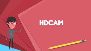 What is HDCAM Explain HDCAM Define HDCAM Meaning of HDCAM [upl. by Er190]