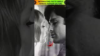 INTERESTING FACTS ABOUT SHASHI KAPOOR ACTOR shorts viralshorts viralshortsvideo [upl. by Latihs221]