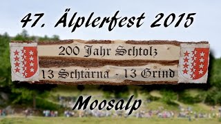 Älplerfest Moosalp 2015 [upl. by Sprage252]