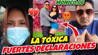 FUERTES DECLARACIONES A MONICO86 DE LA TÓXICA [upl. by Cuttler836]