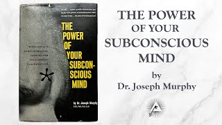 The Power of Your Subconscious Mind 1963 by Joseph Murphy [upl. by Nylorac]