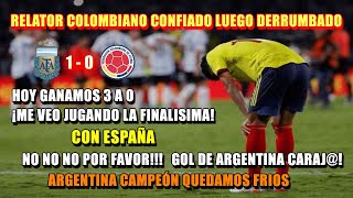 Relato Colombiano Confiado y Luego Derrumbado quotSomos unos fracasadosquot  Argentina Bicampeón América [upl. by Adigun579]