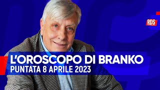 Oroscopo del giorno 8 aprile 2023  Oroscopo di Branko [upl. by Carina]