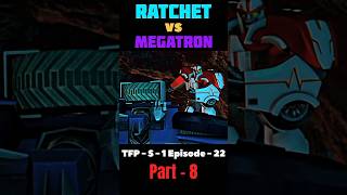 Megatron vs Ratchet   tfp  season  1  episode  22  movie clips edits  shorts viral foryou [upl. by Fernandes888]