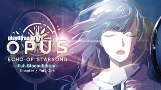 OPUS Echo of Starsong PC Chapter 3 Part One playthrough [upl. by Hamehseer]