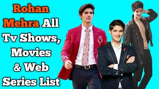 Rohan Mehra All Tv Serials List  Full Filmography  All Web Series List  YRKKH [upl. by Tletski176]