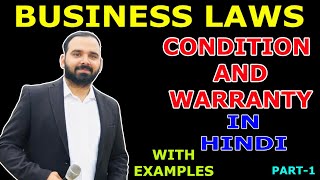 Conditions and warranties with examples in hindi  sale of goods Act1930  ProfGagandeep kaura [upl. by Kristina]