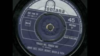 Dave Dee Dozy Beaky Mick amp Tich  Touch Me Touch Me [upl. by Sarita]