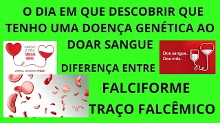 DESCOBRI UMA DOENÇA GENÉTICA AO DOAR SANGUE doe sangue doe vida doesangue doevida invistaemvocê [upl. by Horodko]