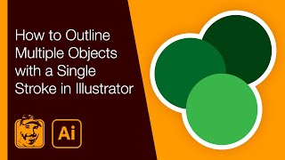 How to Outline Multiple Objects with a Single Stroke in Illustrator [upl. by Arianie832]