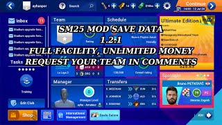 SM 25 mod save data v 121 FULL FACILITY  UNLIMITED MONEY 10 [upl. by Aneek382]