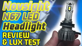 The BEST VALUE Novsight LED Headlight Upgrade  N67 Pro Series Review and Lux Test [upl. by Drofliw]