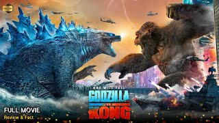 Godzilla Vs Kong Full Movie In English  New Hollywood Movie  Review amp Facts [upl. by Neelhtakyram]