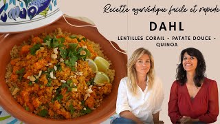 Dahl lentilles corail patate douce quinoa une recette ayurvédique rapide et savoureuse [upl. by Pablo]