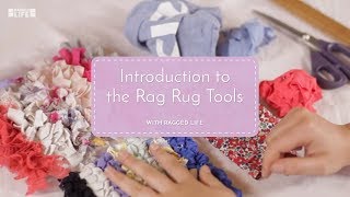 Introduction to the Rag Rug Tools with Elspeth Jackson  Ragged Life [upl. by Hollander]