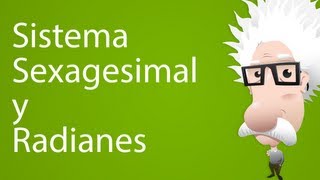 Sistema Sexagesimal y Radianes [upl. by Ilatfen163]