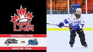 202324 NRL Gatineau Hub ⭕ Atlantic Attack v Gatineau Fusion Mar 9 2024 [upl. by Bergwall]