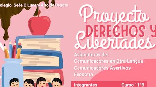 Proyecto derechos y Libertades Colegio Sede C Lucero Alto de Bogotá [upl. by Ronyar]