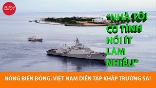 Nóng biển Đông Hải quân Việt Nam diễn tập khắp Trường Sa  Nói ít làm nhiều [upl. by Valtin407]