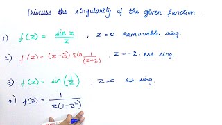 Lecture 3 Types of Singularities  Removable Essential singularity amp Poles  Complex Analysis [upl. by Ykcin460]