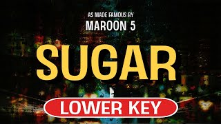 Sugar Karaoke Lower Key  Maroon 5 [upl. by Nodnal]