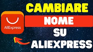 Come cambiare nome su AliExpress [upl. by Sugna407]