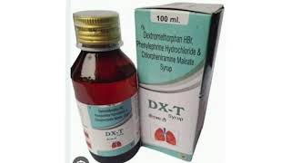 DX T Syrup Dextromethorphan HBr Phenylephrine Hydrochloride amp Chlorpheniramine Maleate Syrup [upl. by Stelmach803]