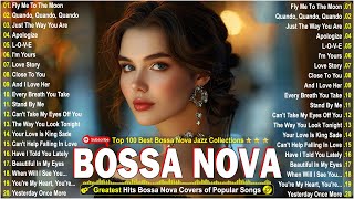 Relaxing Bossa Nova Jazz Songs Ever 2024🏆Most Popular Bossa Nova Songs 🎷Bossa Nova Jazz Covers 2024 [upl. by Luebke]