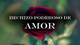 Hechizo de AMOR Poderoso Fácil de hacer [upl. by Kilby]