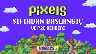 Pixels 0dan Başlangıç ve P2E Rehberi [upl. by Attennaj]