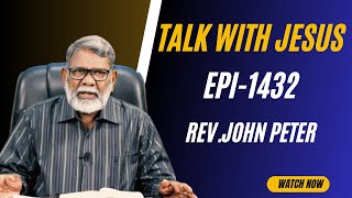 Talk With Jesus  Epi1432 Rev John Peter  gracetelevisionindiakgf KGF [upl. by Atselec]