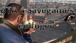 Tutorial GTA 4 Savegames einfügen German HD [upl. by Attalie839]