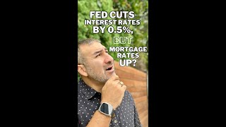 Fed Cuts Interest Rates by 05 But Mortgage Rates UP [upl. by Nosmirc]