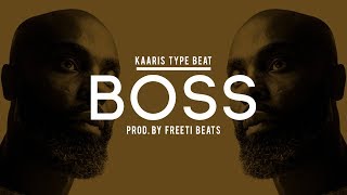 Kaaris Rap Type Beat Instrumental ►Boss◄ [upl. by Abby]