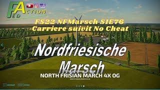 FS22 NFMarsch S1E76 Carriere suivit No Cheat [upl. by Jamnes]